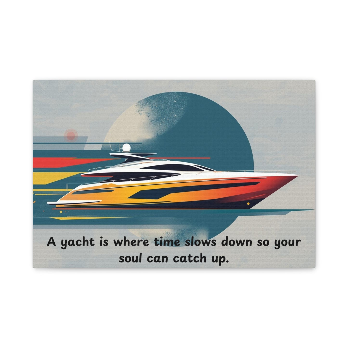Canvas wall art of a yacht with a motivational quote on a gray background