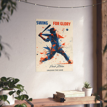 “Swing for Glory” Baseball Wall Art Poster | Motivational Matte Sports Print