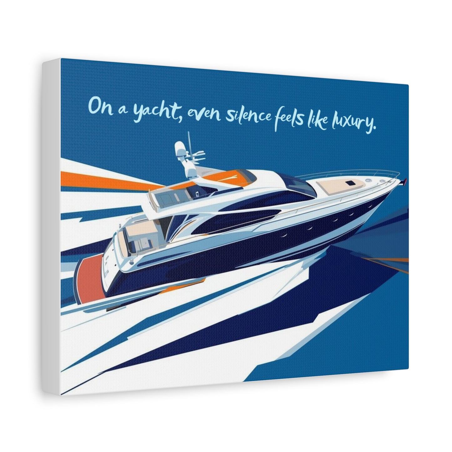Canvas wall art with Yacht illustration, a blue background and text 'On a yacht, even silence feels like luxury.'
