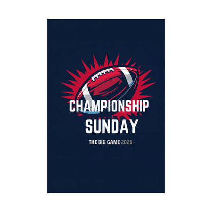 Championship Sunday Football Wall Poster | The Big Game 2026 Matte Sports Art Print for Home & Fan Cave