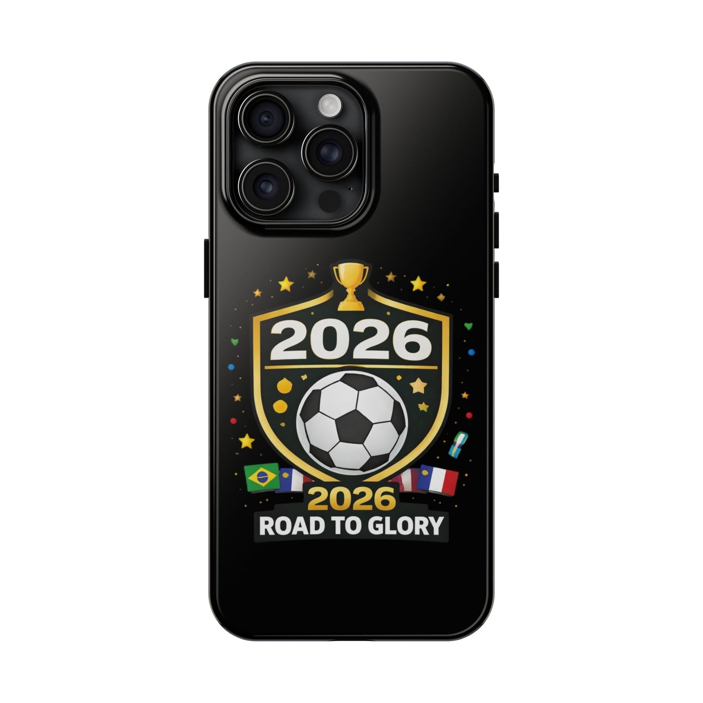 2026 Road to Glory Soccer Match Day Phone Protective Case