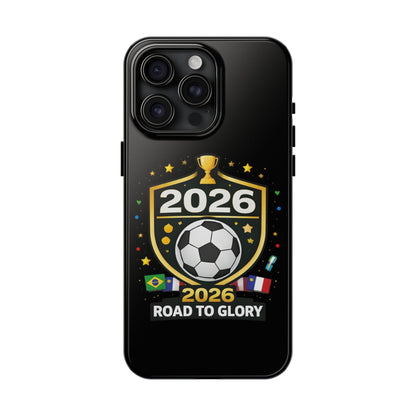2026 Road to Glory Soccer Match Day Phone Protective Case