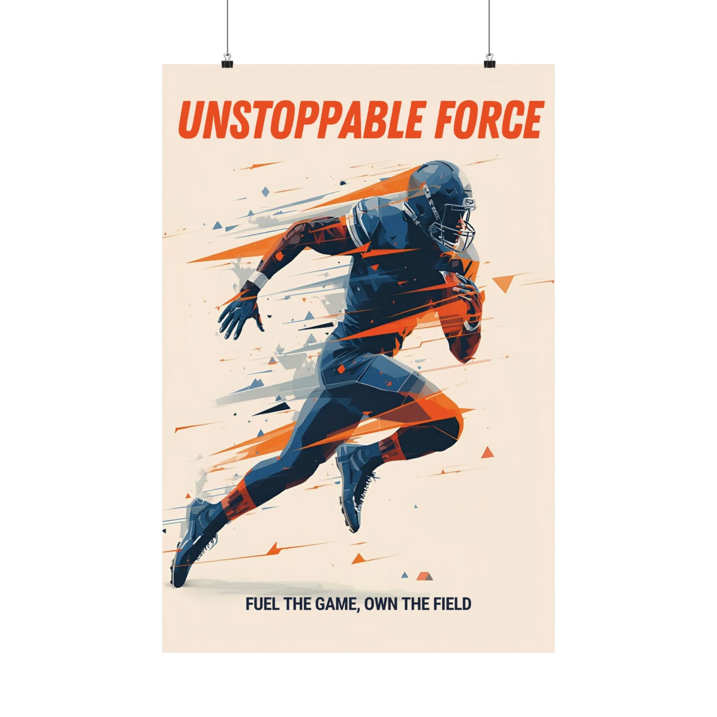 Unstoppable Force Football Wall Art Poster | Motivational Matte Sports Print