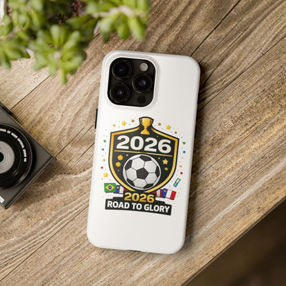 2026 Match Day Soccer Road To Glory Phone Protective Case