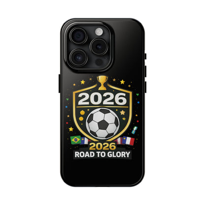 2026 Road to Glory Soccer Match Day Phone Protective Case