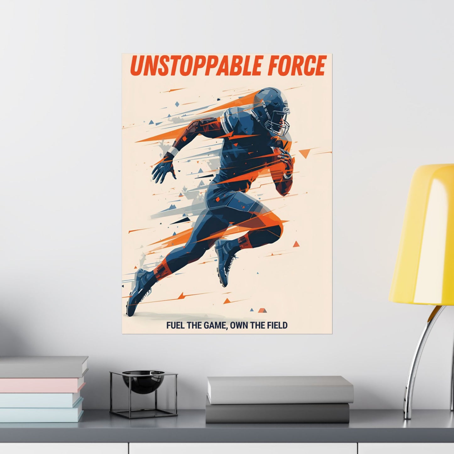 Unstoppable Force Football Wall Art Poster | Motivational Matte Sports Print