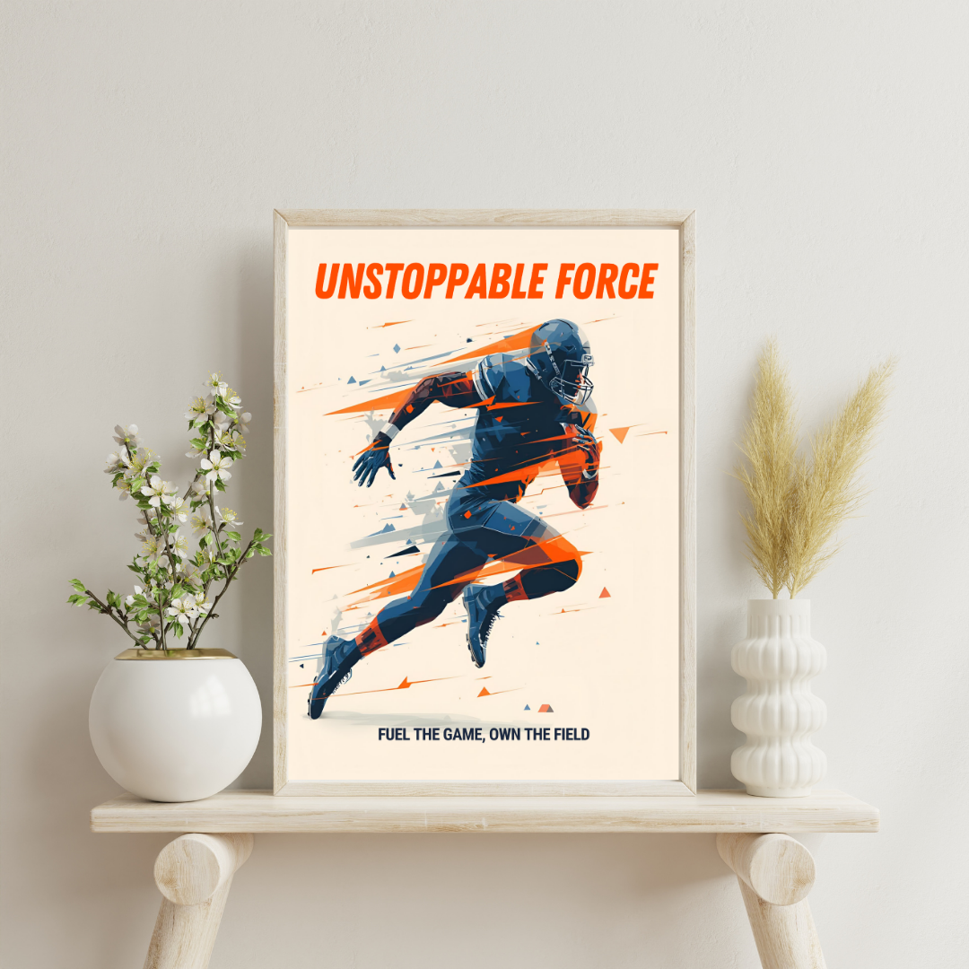 Unstoppable Force Football Wall Art Poster | Motivational Matte Sports Print