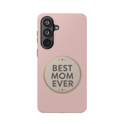 Best Mom Ever Impact-Resistant Protective Phone Case — Mother’s Day Gift