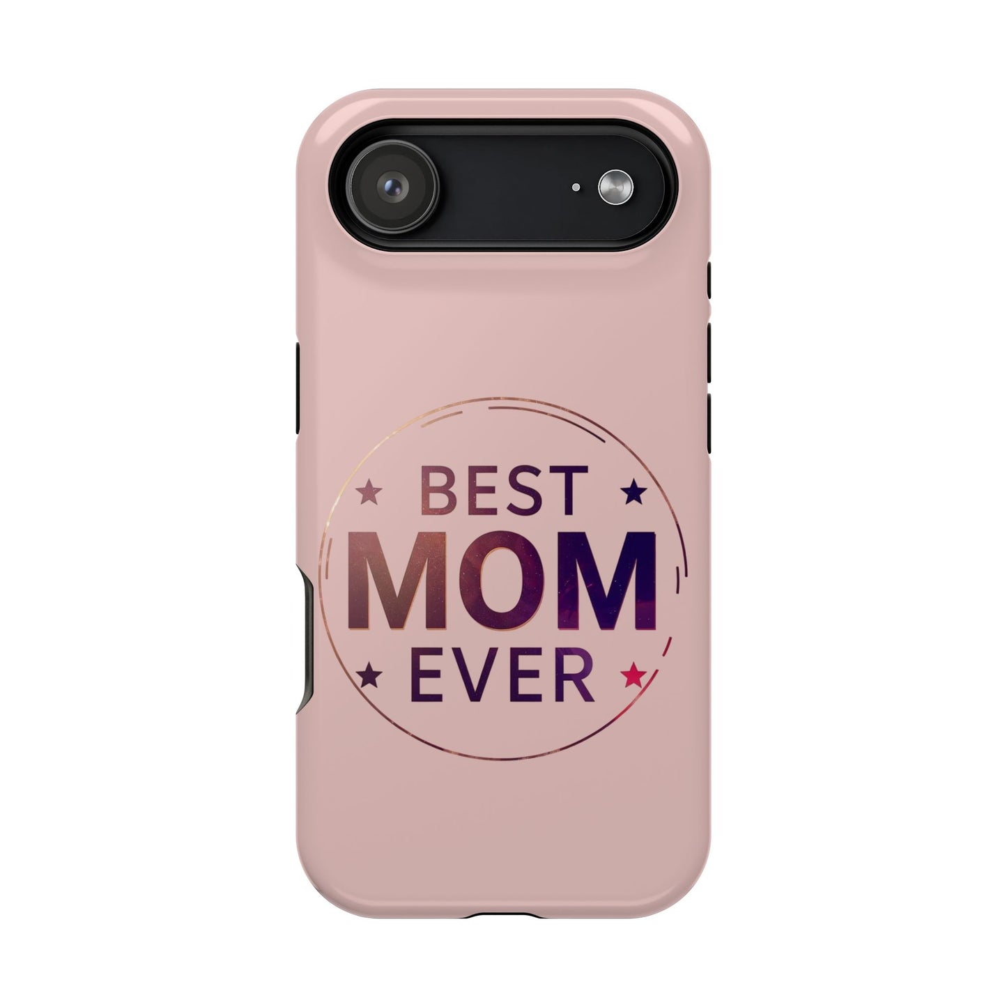 Best Mom Ever Impact-Resistant Phone Case — Mom's Day Gift Idea