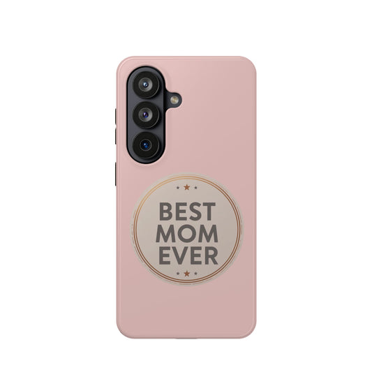 Best Mom Ever Impact-Resistant Protective Phone Case — Mother’s Day Gift