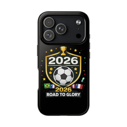 2026 Road to Glory Soccer Match Day Phone Protective Case