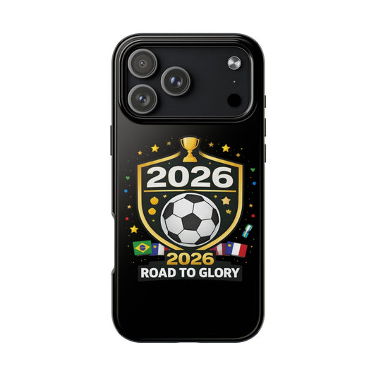 2026 Road to Glory Soccer Match Day Phone Protective Case