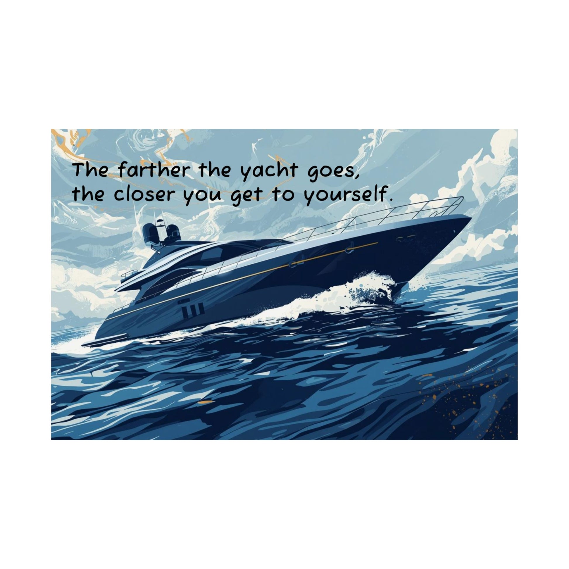 Yacht on the water with a motivational quote above it