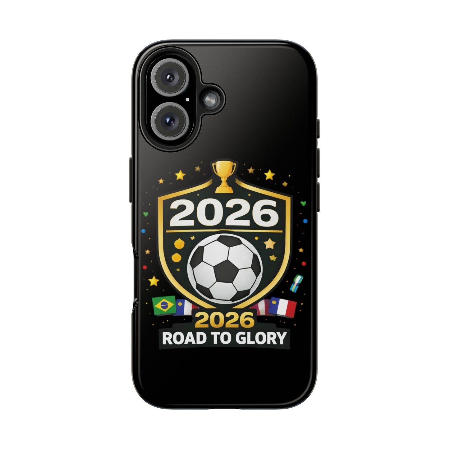 2026 Road to Glory Soccer Match Day Phone Protective Case