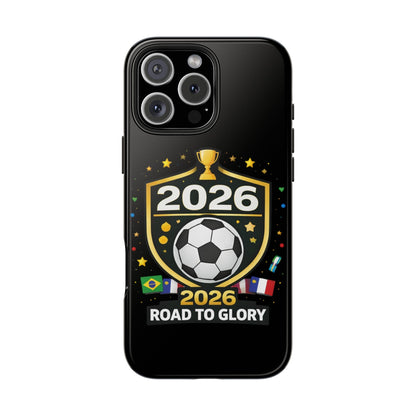 2026 Road to Glory Soccer Match Day Phone Protective Case