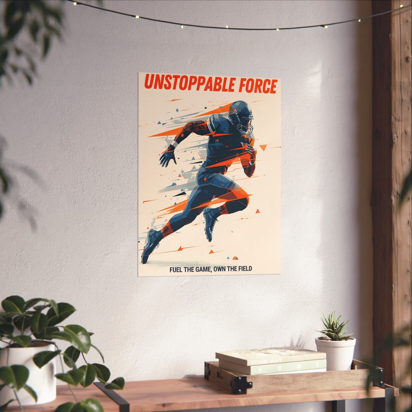 Unstoppable Force Football Wall Art Poster | Motivational Matte Sports Print
