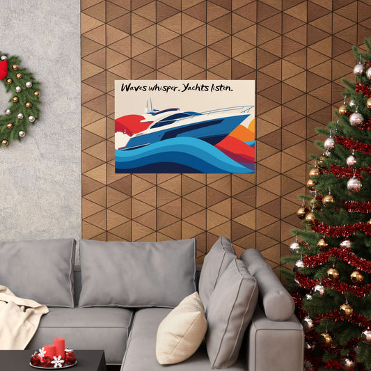 Decorative wall art poster of a yacht with 'Waves whisper. Yachts listen.' text in a living room with Christmas decorations.