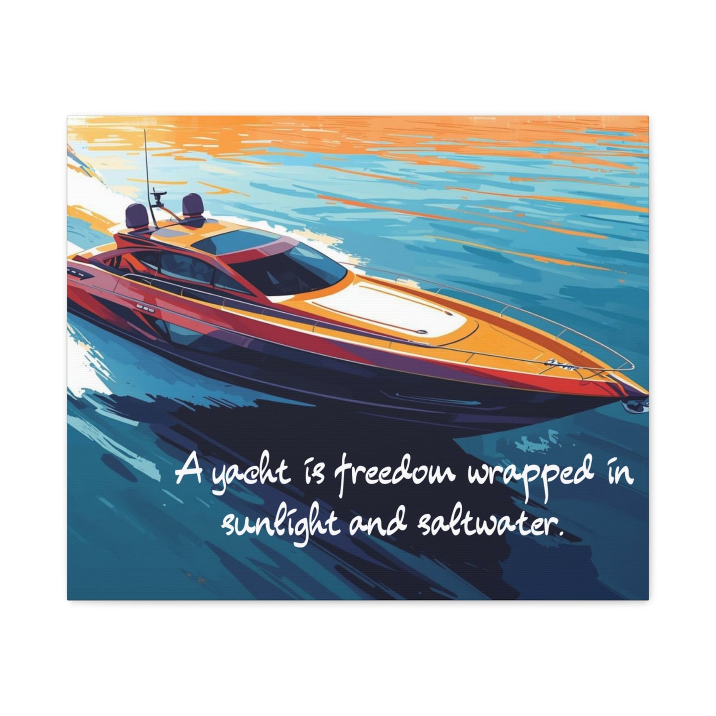 Colorful yacht on water with a quote about freedom and sunlight.
